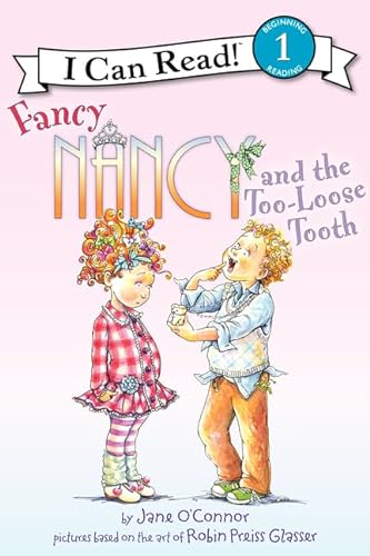 Fancy Nancy and the Too-Loose Tooth (I Can Read Level 1)